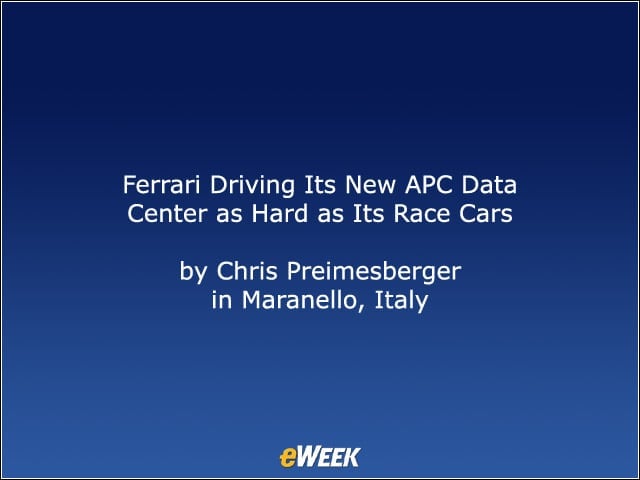 Ferrari Driving Its New APC Data Center as Hard as Its Race Cars