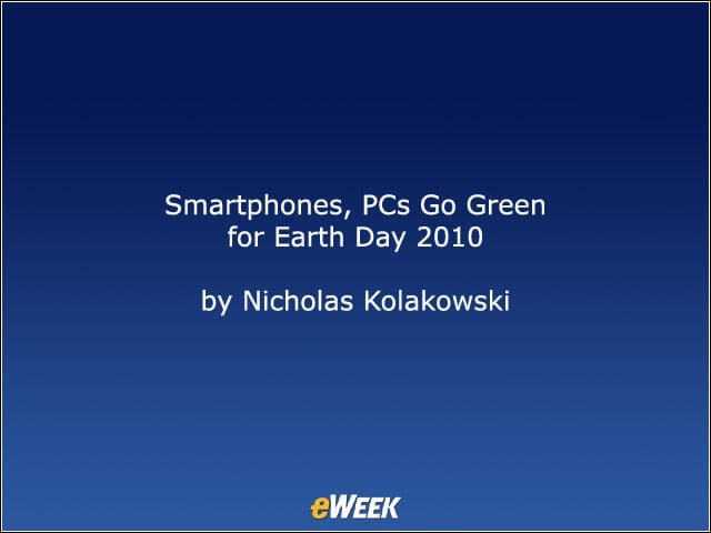 Smartphones, PCs Go Green for Earth Day 2010
