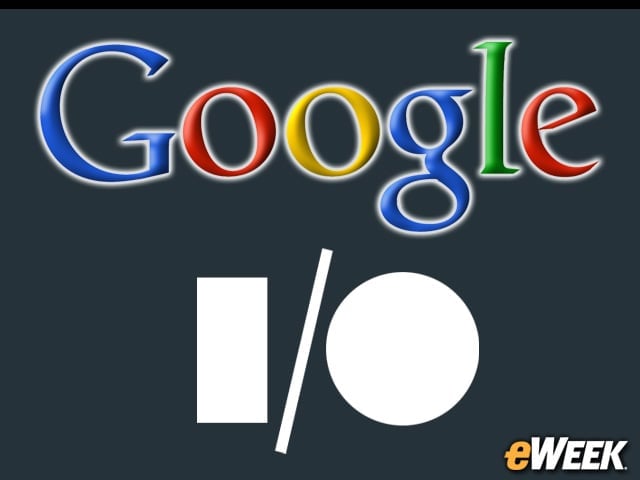 10 Things Likely to Happen at the Google I/O Conference