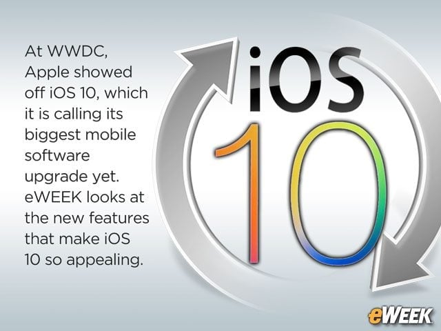 What Features Make iOS 10 Apple's Biggest Mobile Upgrade in Years