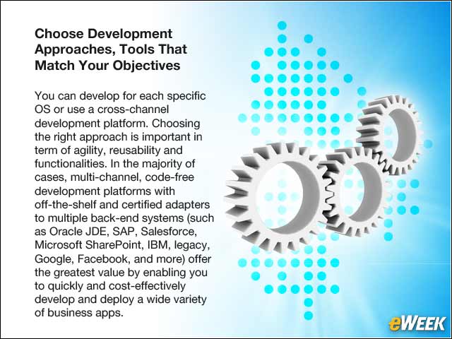 6 - Choose Development Approaches, Tools That Match Your Objectives