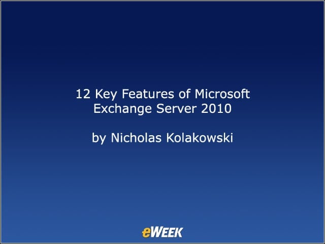 12 Key Features of Microsoft Exchange Server 2010