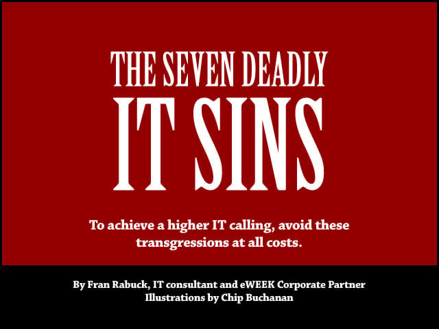 The Seven Deadly IT Sins