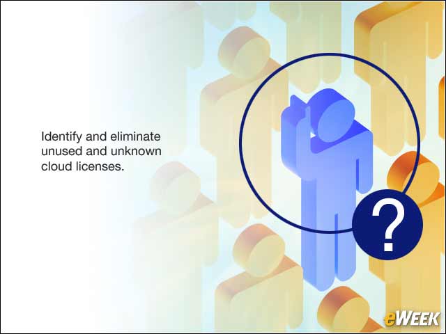 6 - Eliminate Unused Cloud Licenses