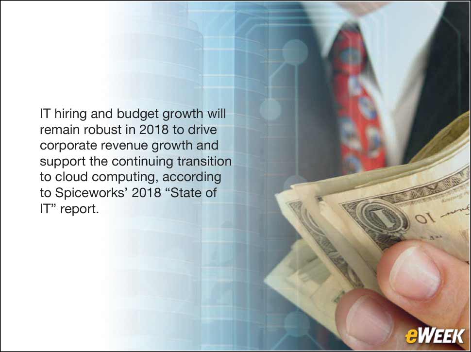 1 - Spiceworks State of IT Report Predicts Strong Hiring, Budgets in 2018