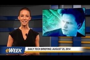 Daily Tech Briefing: August 25, 2014