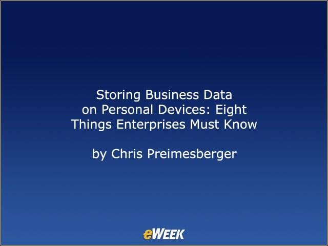 Storing Business Data on Personal Devices: Eight Things Enterprises Must Know