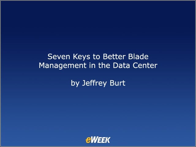 Seven Keys to Better Blade Management in the Data Center
