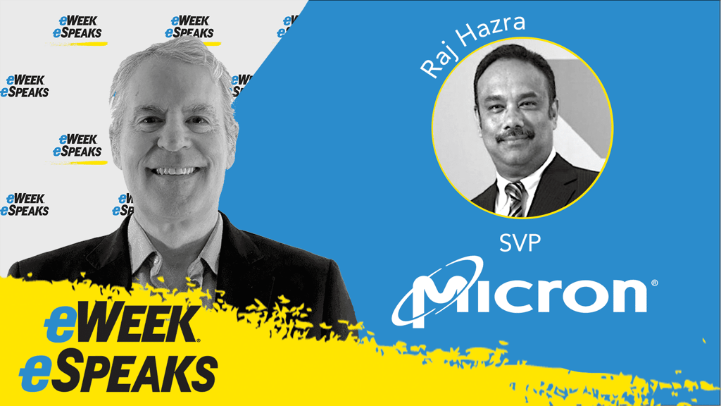 Micron’s Raj Hazra: How Data Infrastructure is Evolving