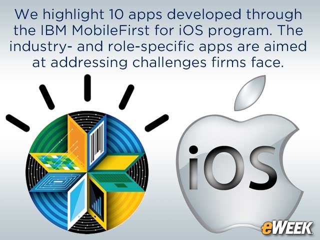 IBM-Apple MobileFirst Apps Bring Useful Tools to Diverse Industries