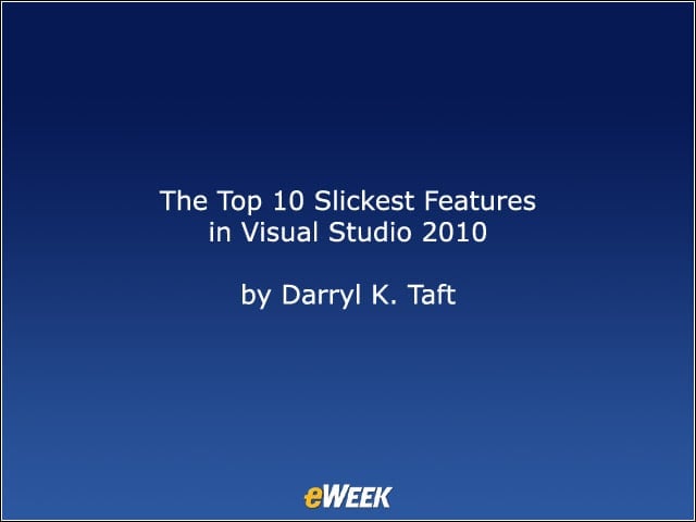 The Top 10 Slickest Features in Visual Studio 2010