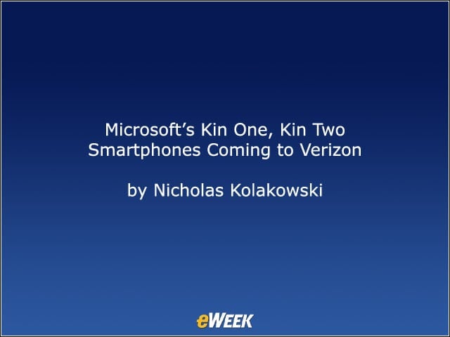 Microsoft’s Kin One, Kin Two Smartphones Coming to Verizon
