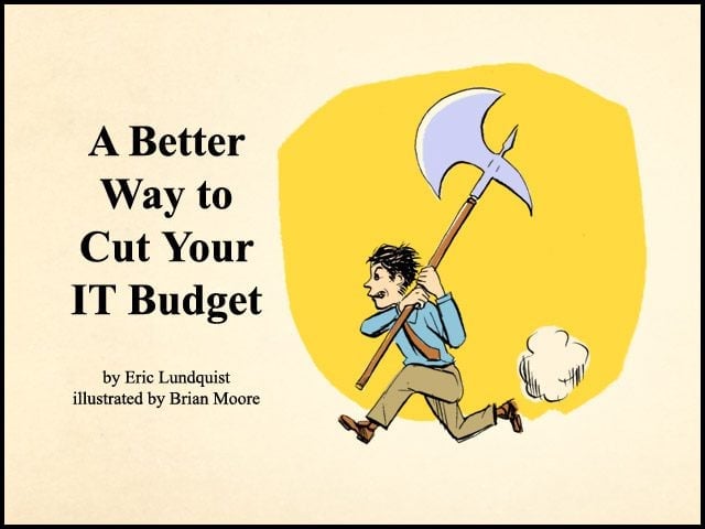 A Better Way to Cut Your IT Budget