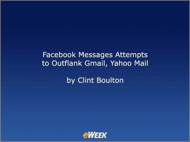 Facebook Messages Attempts to Outflank Gmail, Yahoo Mail