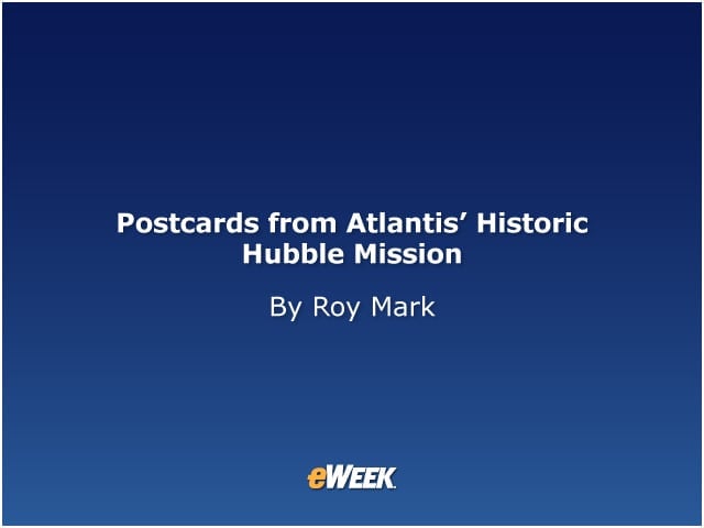 Postcards from Atlantis’ Historic Hubble Mission