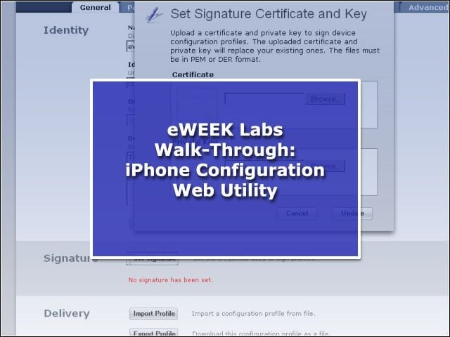 eWEEK Labs Walk-Through: iPhone Configuration Web Utility